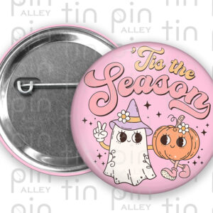 'Tis the Season 1.5 in Halloween pin back button with a pink pastel background